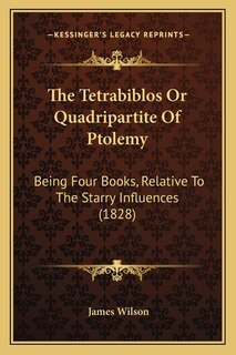 Front cover_The Tetrabiblos Or Quadripartite Of Ptolemy