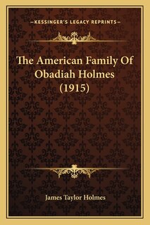 Front cover_The American Family Of Obadiah Holmes (1915)