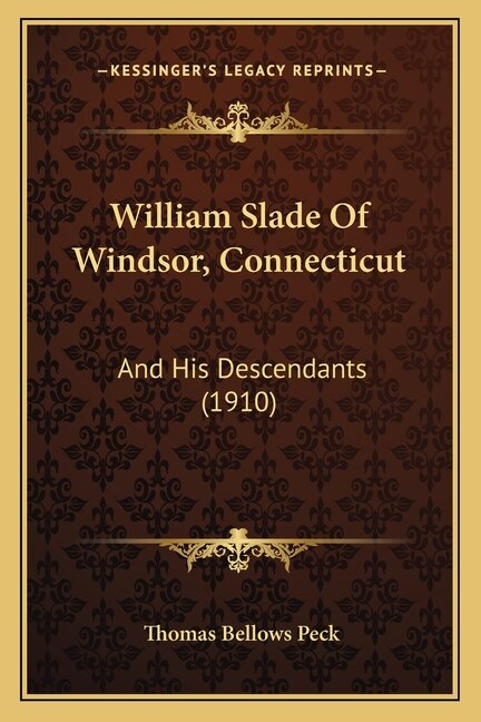 Front cover_William Slade Of Windsor, Connecticut