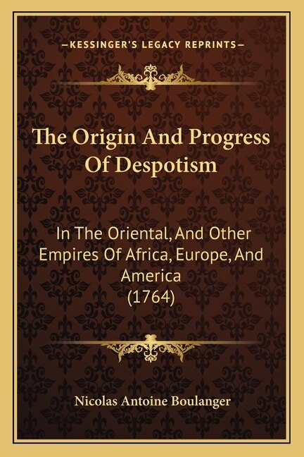 Couverture_The Origin And Progress Of Despotism