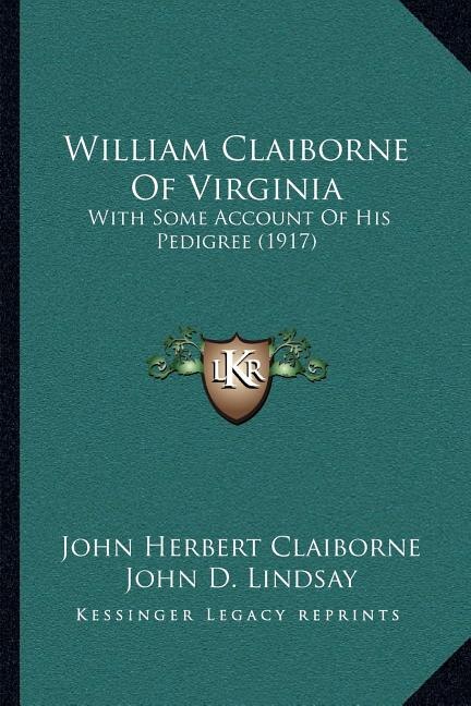 Front cover_William Claiborne Of Virginia