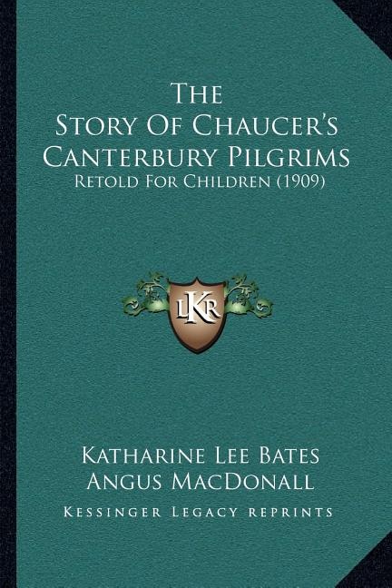 Front cover_The Story Of Chaucer's Canterbury Pilgrims