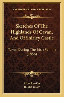Front cover_Sketches Of The Highlands Of Cavan, And Of Shirley Castle