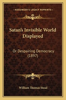 Front cover_Satan's Invisible World Displayed