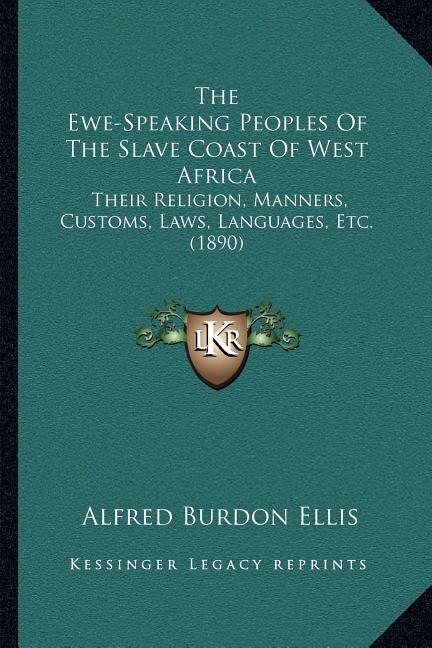 Front cover_The Ewe-Speaking Peoples Of The Slave Coast Of West Africa