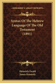 Front cover_Syntax Of The Hebrew Language Of The Old Testament (1891)