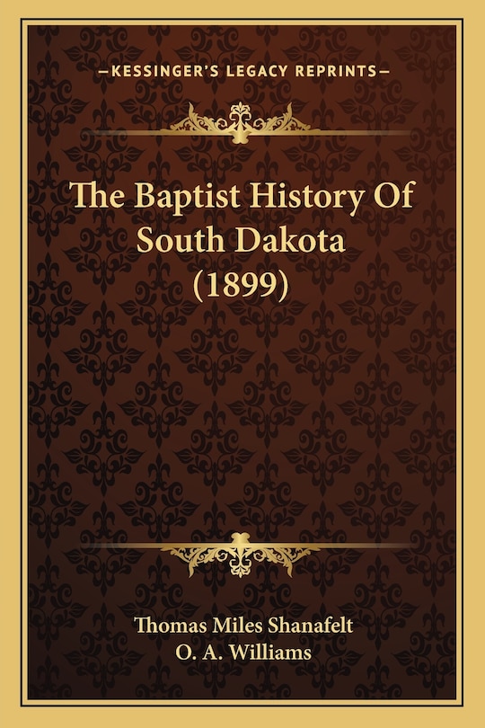 The Baptist History Of South Dakota (1899)