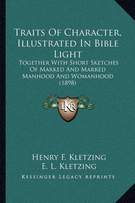 Front cover_Traits Of Character, Illustrated In Bible Light