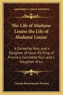 Couverture_The Life of Madame Louise the Life of Madame Louise