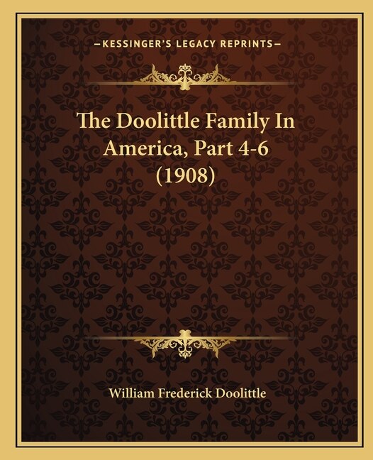 Front cover_The Doolittle Family In America, Part 4-6 (1908)