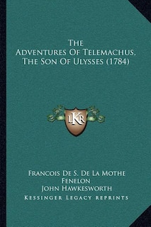 Front cover_The Adventures Of Telemachus, The Son Of Ulysses (1784)