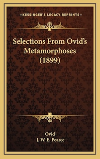 Front cover_Selections From Ovid's Metamorphoses (1899)