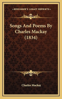 Couverture_Songs And Poems By Charles Mackay (1834)