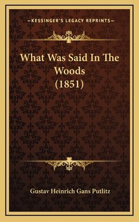 Front cover_What Was Said In The Woods (1851)