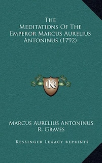 Front cover_The Meditations Of The Emperor Marcus Aurelius Antoninus (1792)