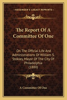 Front cover_The Report Of A Committee Of One