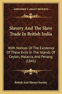 Front cover_Slavery And The Slave Trade In British India