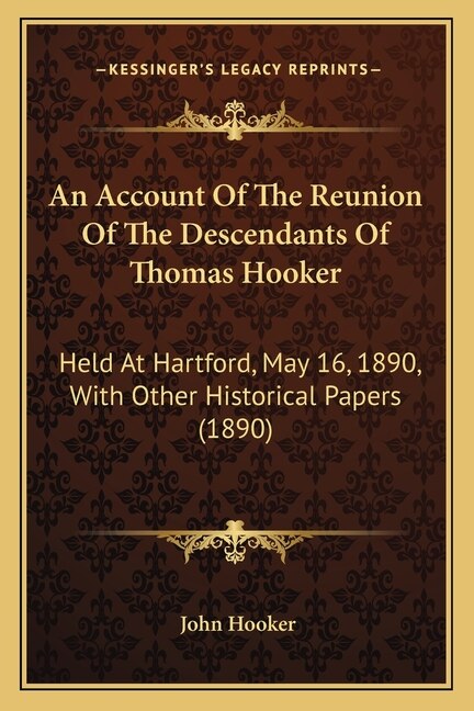 Front cover_An Account Of The Reunion Of The Descendants Of Thomas Hooker