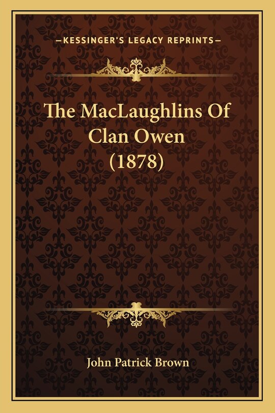 Front cover_The MacLaughlins Of Clan Owen (1878)