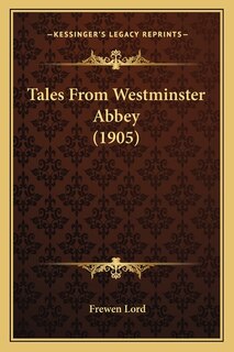 Tales From Westminster Abbey (1905)