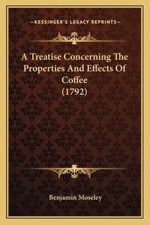 Front cover_A Treatise Concerning The Properties And Effects Of Coffee (1792)