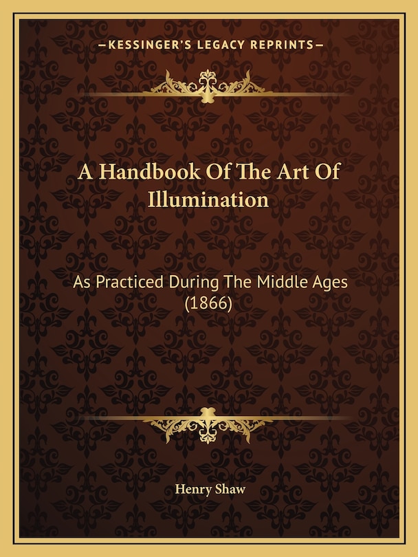 Couverture_A Handbook Of The Art Of Illumination