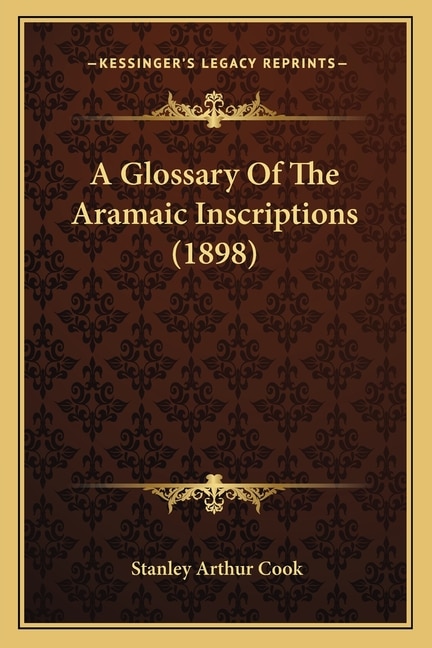 Front cover_A Glossary Of The Aramaic Inscriptions (1898)