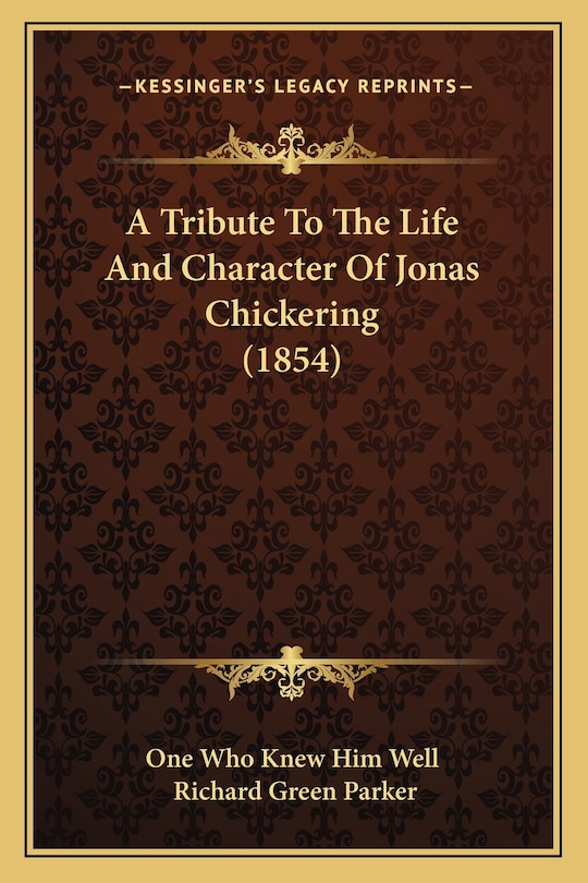 Couverture_A Tribute To The Life And Character Of Jonas Chickering (1854)