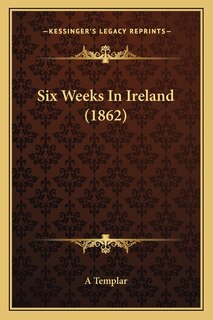 Front cover_Six Weeks In Ireland (1862)