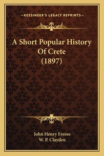 Front cover_A Short Popular History Of Crete (1897)