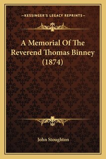 Couverture_A Memorial Of The Reverend Thomas Binney (1874)