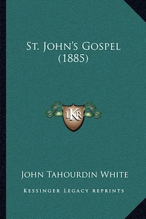 Front cover_St. John's Gospel (1885)