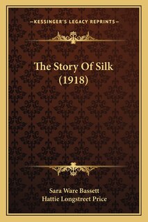 The Story Of Silk (1918)