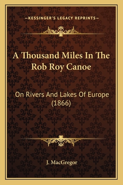 Couverture_A Thousand Miles In The Rob Roy Canoe