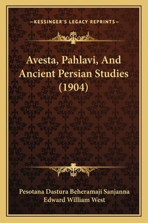 Front cover_Avesta, Pahlavi, And Ancient Persian Studies (1904)