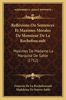 Couverture_Reflexions Ou Sentences Et Maximes Morales De Monsieur De La Rochefoucault