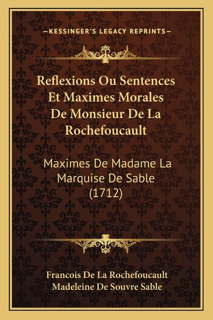 Couverture_Reflexions Ou Sentences Et Maximes Morales De Monsieur De La Rochefoucault