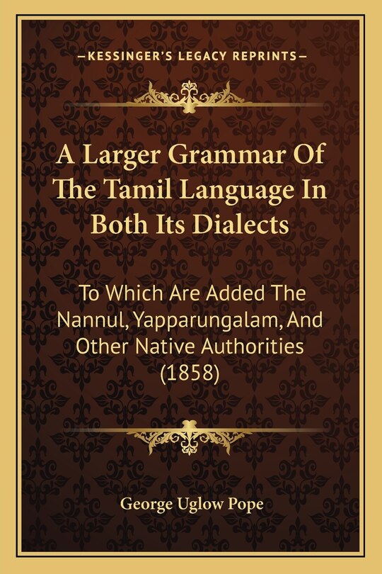Front cover_A Larger Grammar Of The Tamil Language In Both Its Dialects