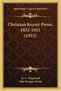 Front cover_Christian Keyser Preus, 1852-1921 (1922)