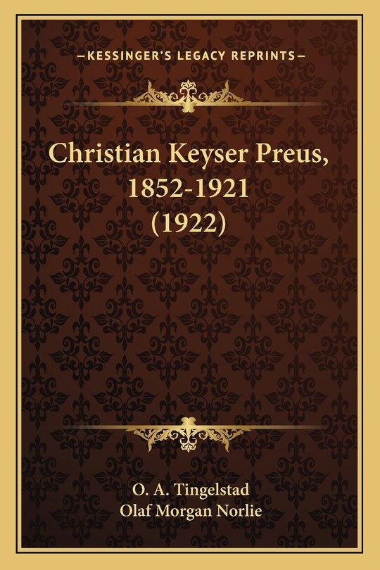 Front cover_Christian Keyser Preus, 1852-1921 (1922)