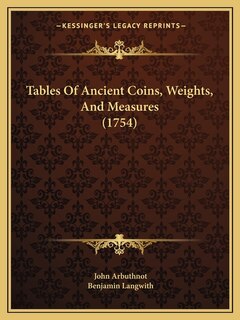 Front cover_Tables Of Ancient Coins, Weights, And Measures (1754)