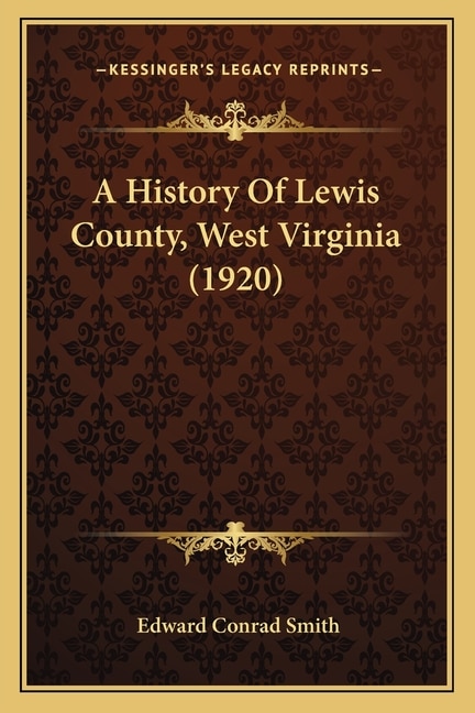 Front cover_A History Of Lewis County, West Virginia (1920)