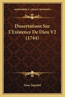 Couverture_Dissertations Sur L'Existence De Dieu V2 (1744)