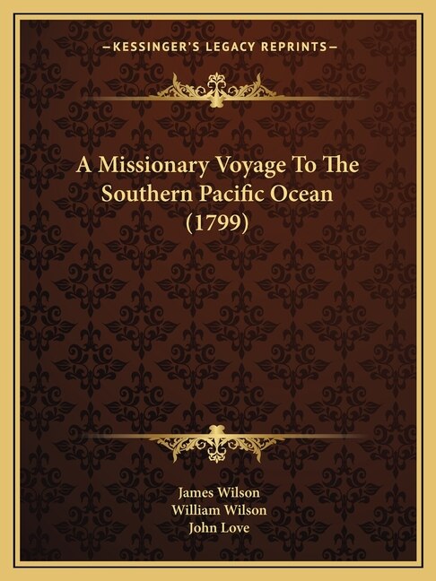 A Missionary Voyage To The Southern Pacific Ocean (1799)