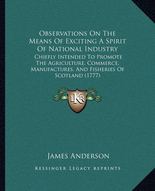 Couverture_Observations On The Means Of Exciting A Spirit Of National Industry