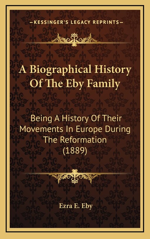 Front cover_A Biographical History Of The Eby Family