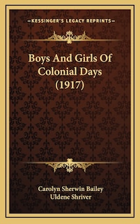 Front cover_Boys And Girls Of Colonial Days (1917)