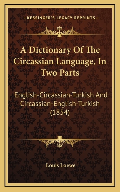 Front cover_A Dictionary Of The Circassian Language, In Two Parts