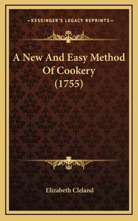 Front cover_A New And Easy Method Of Cookery (1755)
