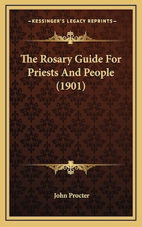Couverture_The Rosary Guide For Priests And People (1901)